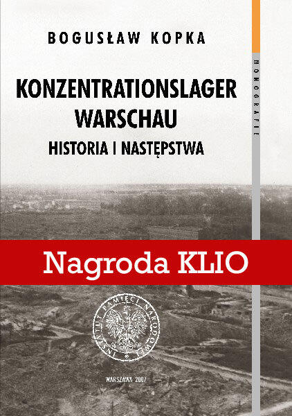 Konzentrationslager Warschau. Historia i następstw / autor: IPN